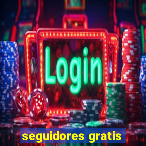 seguidores gratis